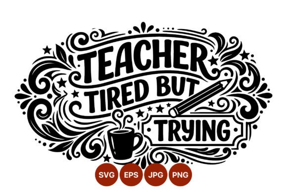 Teacher Tired but Trying Vector: A Graphic Design Asset for Editorial and Web Publishing